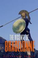 Ebook The Vicomte of Bragelonne (Annotated) di Dumas Alexandre edito da Muhammad Humza