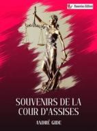 Ebook Souvenirs de la Cour d&apos;assises di André Gide edito da Passerino