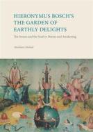 Ebook Hieronymus Bosch´s The Garden Of Earthly Delights di Meinhard Michael edito da PubliQation