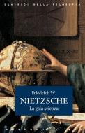 Ebook La gaia scienza di Friedrich W. Nietzsche edito da Rusconi Libri