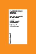 Ebook L' associazionismo familiare in Umbria. Cura, dono ed economia del bene comune di AA. VV. edito da Franco Angeli Edizioni