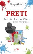 Ebook Preti. Tutti i colori del Clero (e non c'è il grigio...) di Goso Diego edito da San Paolo Edizioni