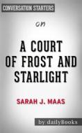 Ebook A Court of Frost and Starlight: by Sarah J. Maas | Conversation Starters di Daily Books edito da Daily Books