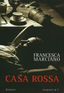 Ebook Casa Rossa di Francesca Marciano edito da Longanesi