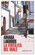 Ebook La fertilità del male di Amara Lakhous edito da Edizioni e/o
