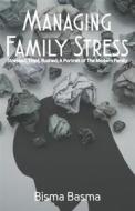 Ebook Managing Family Stress di Bisma Basma edito da Bisma Basma