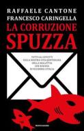 Ebook La corruzione spuzza di Caringella Francesco, Cantone Raffaele edito da Mondadori