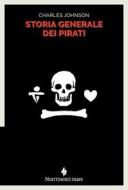 Ebook Storia generale dei pirati di Charles Johnson edito da Nutrimenti