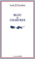Ebook Bleu de Chartres di Luigi Pucci (Louis d'Arcachon) edito da Guaraldi