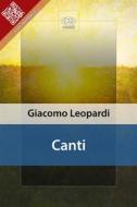 Ebook Canti di Giacomo Leopardi edito da E-text