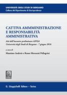 Ebook Cattiva amministrazione e responsabilità amministrativa edito da Giappichelli Editore
