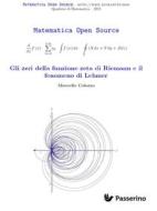 Ebook Gli zeri della funzione zeta di Riemann e il fenomeno di Lehmer di Marcello Colozzo edito da Passerino