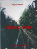 Ebook Scialle nero di Luigi Pirandello edito da Greenbooks Editore