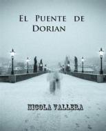 Ebook El Puente De Dorian di Nicola Vallera edito da Babelcube Inc.