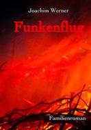 Ebook Funkenflug di Joachim Werner edito da Books on Demand
