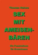 Ebook Sex mit Ameisenbären di Thomas Heinze edito da Books on Demand