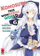 Ebook Konosuba: This Wonderful World! 6 di Masahito Watari, Natsume Akatsuki, Kurone Mishima edito da Panini Planet Manga