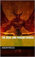 Ebook The Devil and Parson Church / or, Birds of a feather di anonymous edito da iOnlineShopping.com
