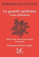 Ebook Le grandi epidemie di Barbara Gallavotti edito da Donzelli Editore