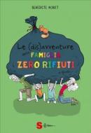 Ebook Le (dis)avventure della famiglia zero rifiuti di Bénédicte Moret edito da Edizioni Sonda