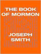 Ebook The  book of Mormon di Joseph Smith edito da Maria
