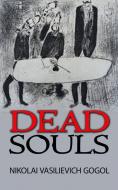 Ebook Dead Souls di Nikolai Vasilievich Gogol edito da Maria