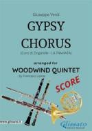 Ebook Gypsy Chorus - Woodwind Quintet SCORE di Francesco Leone, giuseppe verdi edito da Glissato Edizioni Musicali