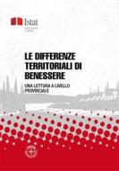 Ebook Le differenze territoriali di benessere di ISTAT edito da Istat