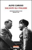 Ebook Salvate gli Italiani di Alfio Caruso edito da Neri Pozza