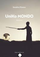 Ebook UniKo MONDO di Sandra Pisano edito da Sandra Pisano