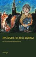 Ebook Wir Kinder von Bern Bullerbü di Anna Gyger edito da Books on Demand