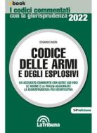 Ebook Codice delle armi e degli esplosivi di Edoardo Mori edito da Casa Editrice La Tribuna