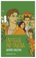 Ebook Famiglia Primavera di Sandro Baldoni edito da Edizioni e/o