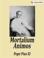 Ebook Mortalium animos di Pope Pius XI edito da Passerino
