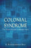Ebook Colonial Syndrome di K. Ramakrishna Rao edito da D.K. Printworld