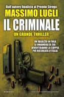 Ebook Il criminale di Massimo Lugli edito da Newton Compton Editori