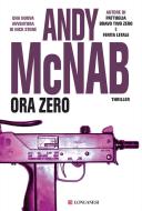 Ebook Ora zero di Andy McNab edito da Longanesi