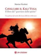 Ebook CavalcareKaliYuga di Martino Nicoletti edito da OM edizioni