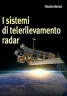 Ebook I sistemi di telerilevamento radar di Fabrizio Berizzi edito da Apogeo Education