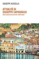 Ebook Attualità di Giuseppe Capograssi di Giuseppe Acocella edito da Mimesis Edizioni