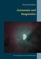 Ebook Astronomie und Imagination di Norman Davidson edito da Books on Demand