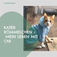 Ebook Kater Römmelchen - Mein Leben mit CNI di Claudia Hachaj edito da Books on Demand