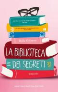 Ebook La biblioteca dei segreti di Bella Osborne edito da Newton Compton Editori
