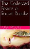 Ebook The Collected Poems of Rupert Brooke di Rupert Brooke edito da iOnlineShopping.com