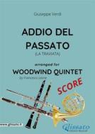 Ebook Addio del passato - Woodwind Quintet SCORE di Francesco Leone, giuseppe verdi edito da Glissato Edizioni Musicali