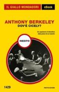 Ebook Dov'è Cicely? (Il Giallo Mondadori) di Berkeley Anthony edito da Mondadori