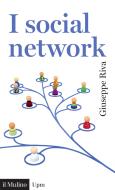 Ebook I social network di Giuseppe Riva edito da Società editrice il Mulino, Spa