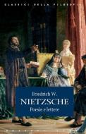 Ebook Poesie e lettere di Friedrich W. Nietzsche edito da Rusconi Libri
