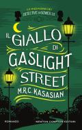 Ebook Il giallo di Gaslight Street di M.R.C. Kasasian edito da Newton Compton Editori