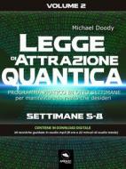 Ebook Legge di Attrazione Quantica Volume 2 di Michael Doody edito da Area51 Publishing